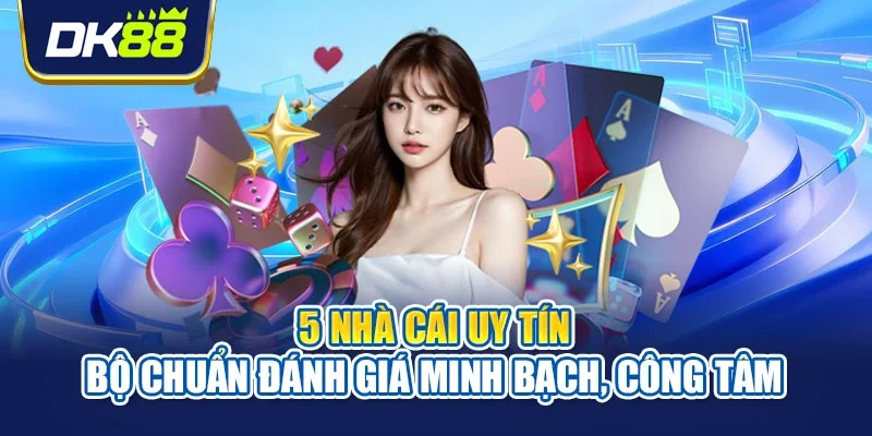 5 nhà cái uy tín
