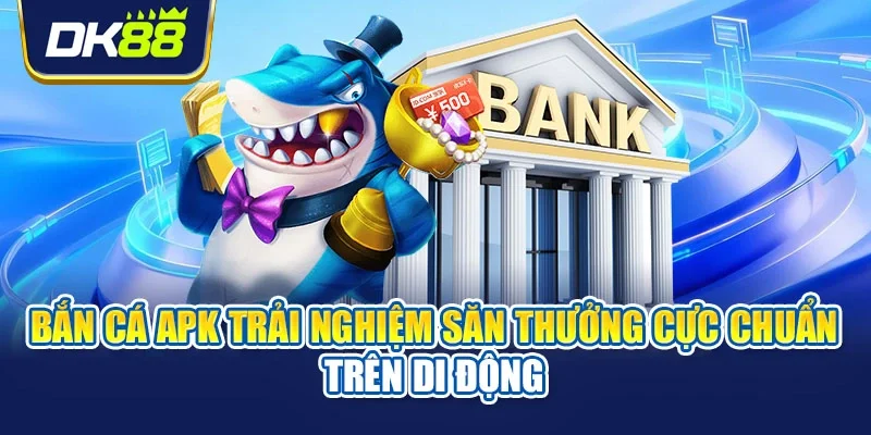 Bắn cá apk