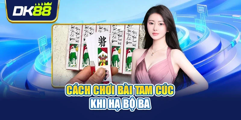Cách chơi bài tam cúc