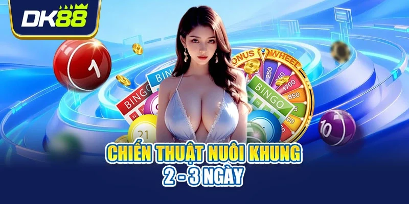 Chiến thuật nuôi khung 2 - 3 ngày