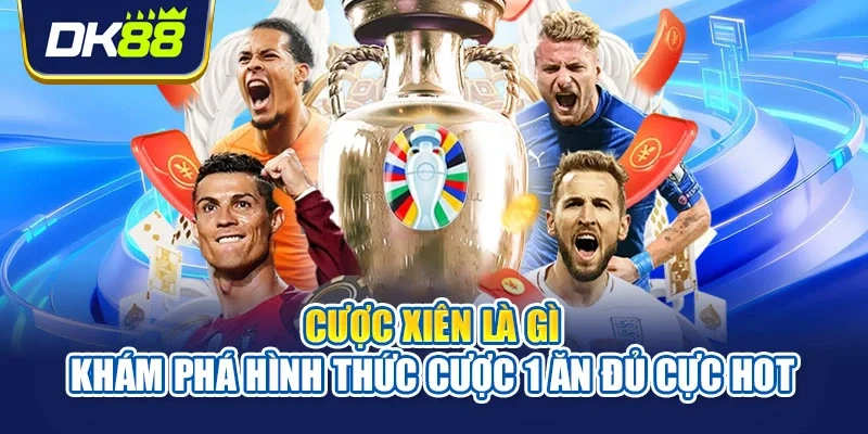 Cược xiên là gì