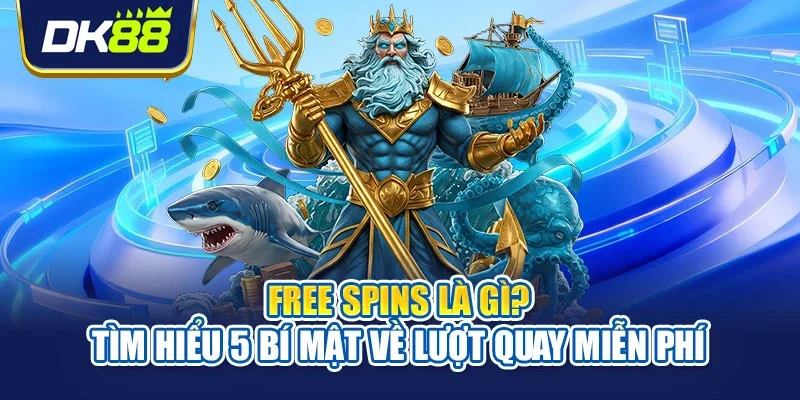 Free Spins là gì