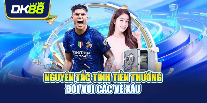Nguyên tắc tính tiền thưởng đối với các vé xâu