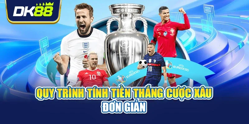 Quy trình tính tiền thắng cược xâu đơn giản