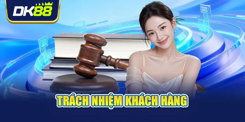 Trách nhiệm khách hàng